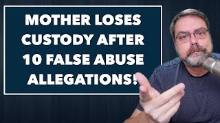 Mother prosecuted for multiple false allegations | father awarded custody