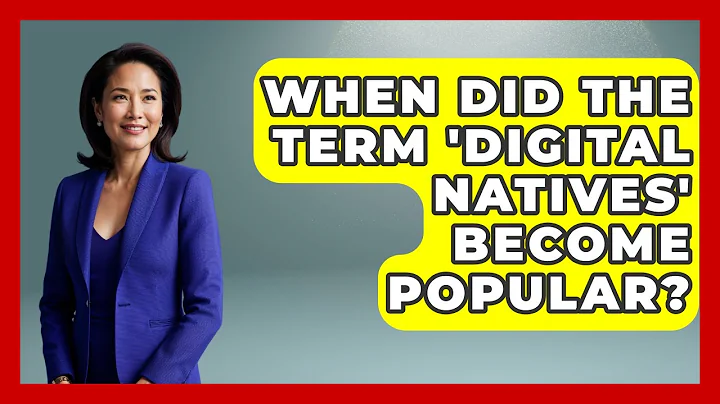 When Did the Term 'Digital Natives' Become Popular? | Gen Z Unfiltered News