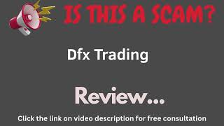 Dfx-trading.com Review: THIS IS A SCAM? (Dfx Trading)