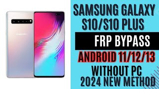 Samsung S10/S10 plus frp bypass without PC S10/S10+ frp or Google account remove 2024