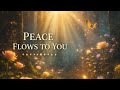 Peace Is Flowing to You ✨ Soft, Healing Meditation
