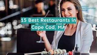 15 Best Restaurants in Cape Cod, MA
