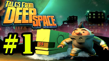 Tales From Deep Space - Gameplay Walkthrough Part 1
