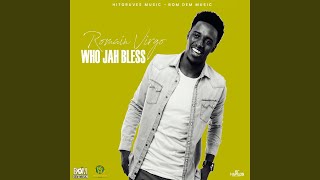 Who Jah Bless