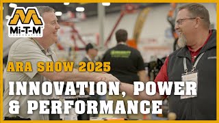 ARA 2025 | Innovation, Power & Performance in Every Mi-T-M Product