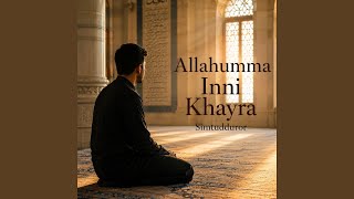Download Lagu Allahumma Inni Khayra