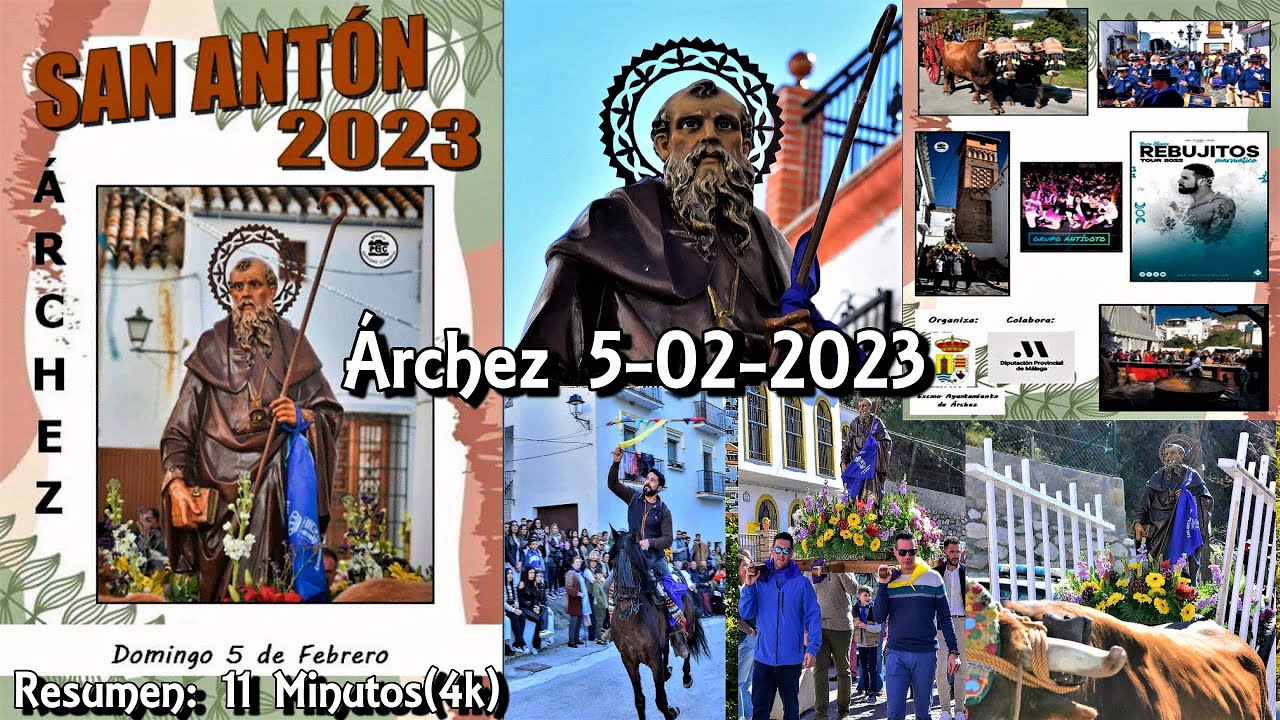 San Antón. Árchez. 5-02-2023. Resumen: 11 Minutos.(4k)