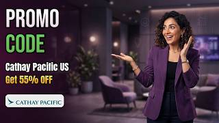 Top Cathay Pacific US Coupon Code 2026 🚀 Latest Promo Discounts