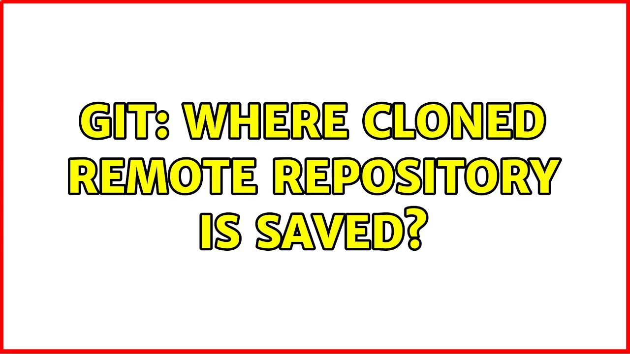 ubuntu-git-where-cloned-remote-repository-is-saved-youtube