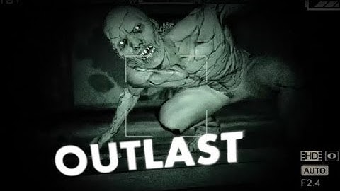 Outlast Walkthrough/Gameplay w/Commentary Part 1