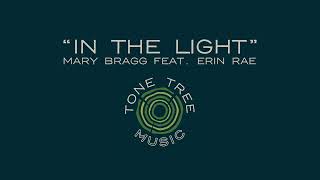 Mary Bragg feat. Erin Rae - "In the Light"