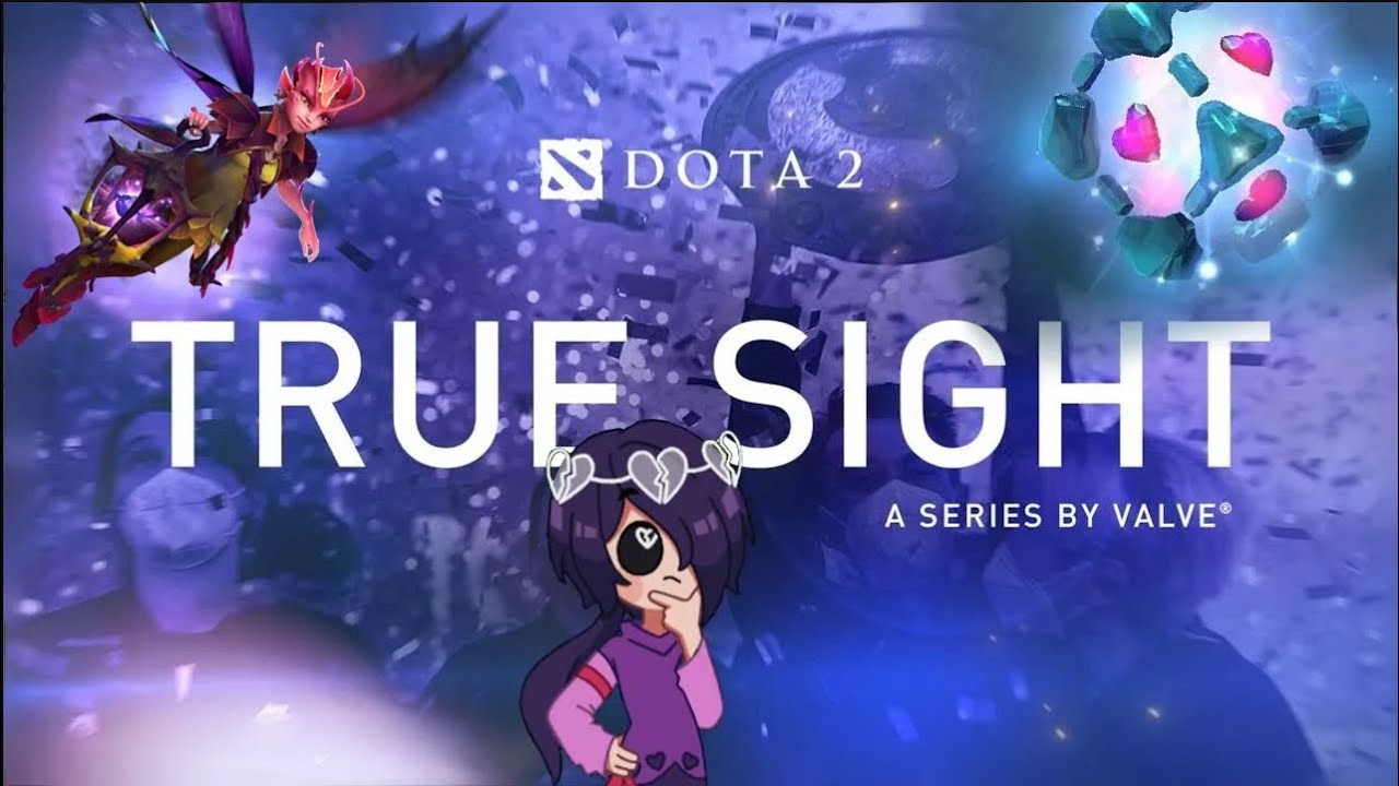 Dota 2's True Sight Ti18 & 19 (And a LOT of off Topic Discussions)