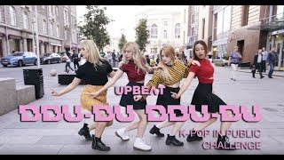 [KPOP IN PUBLIC CHALLENGE MOSCOW]  BLACKPINK - ‘뚜두뚜두 (DDU-DU DDU-DU)’ M/V' dance cover by UPBEAT