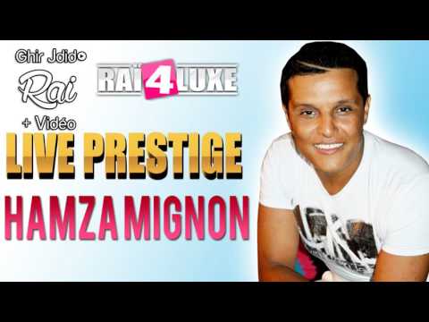 Hamza Mignon 2016 nabghik nabghik Avec Mahdi Jania Et Dj Rafik By Allae El Boss downloaded
