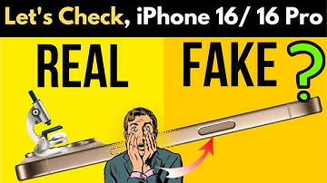 iPhone 16/ 16 Pro Max: How to Check Original Or Fake or ANY iPhone models