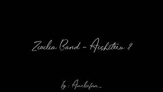 Zavilia Band - Aishiteru 2 (Amrlirfnn Cover)