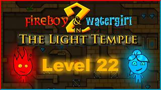 Fireboy and Watergirl 2 โ Level 22 Walkthrough (Light Temple)
