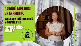 Garanti Mektubu Ve Akreditif Bankaların Değerlendirdiği 5 Önemli Kriter