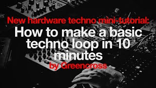 How to make a basic techno loop in 10 minutes