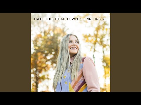 Hate This Hometown - Erin Kinsey