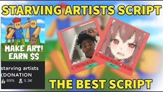 (NEW) STARVING ARTISTS BEST ROBLOX SCRIPT / BEST FREE PAINTING COPY! *PASTEBIN 2023*