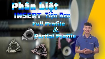 #Tips 11 - PHÂN BIỆT INSERT TIỆN REN FULL PROFILE & PARTIAL PROFILE | Hutscom.vn