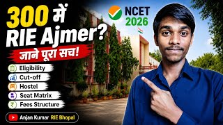 All About RIE Ajmer 🏫 | cut-off, Fees, Hostels, Seat Matrix 🎓📑