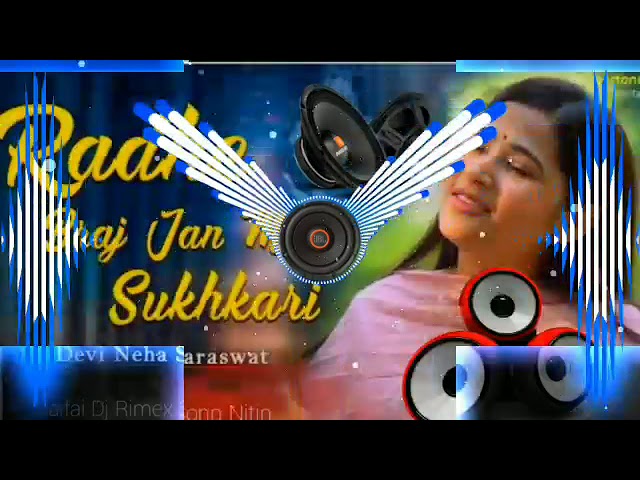 Radhe Braj Jan Man Sukhkasi Dj Rimex Song ✨ Dj GMS mixing and #Saifaidjremixsongnitin class=