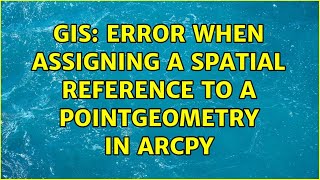 GIS: Error when assigning a spatial reference to a PointGeometry in arcpy