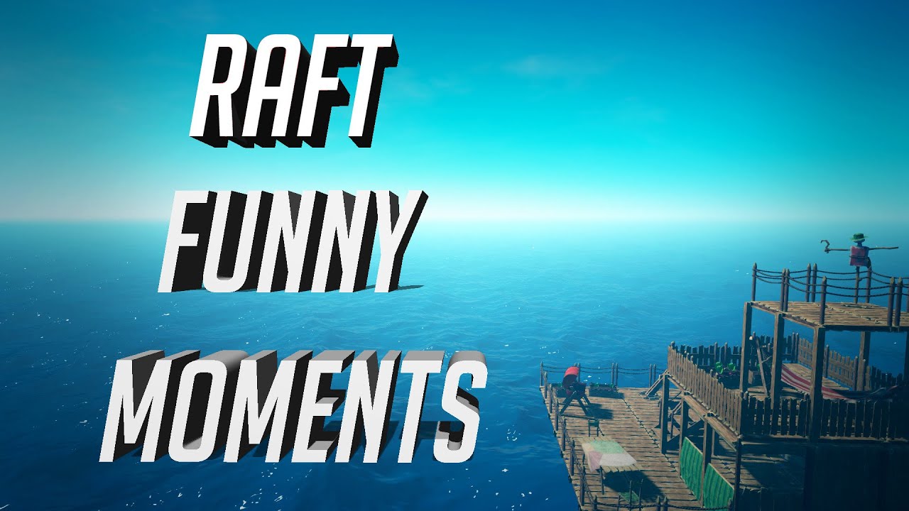 RAFT - BEATING THE GAME? (FUNNY MOMENTS) - YouTube