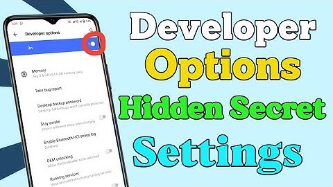 Developer Options in android - Hidden Secret settings, Hacks