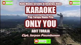 Adit Toraja|| ONLY YOU - Karaoke