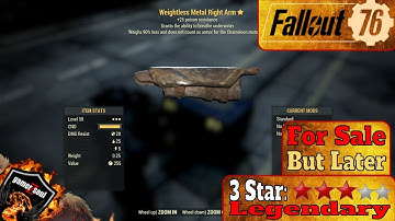 Fallout 76 PC [3 Stars Legendary Weapons and Armor] - Weightless Metal Right Arm #Fallout76