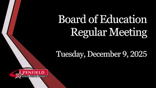 Regular Meeting | Penfield CSD Board of Education | 12/09/2025
