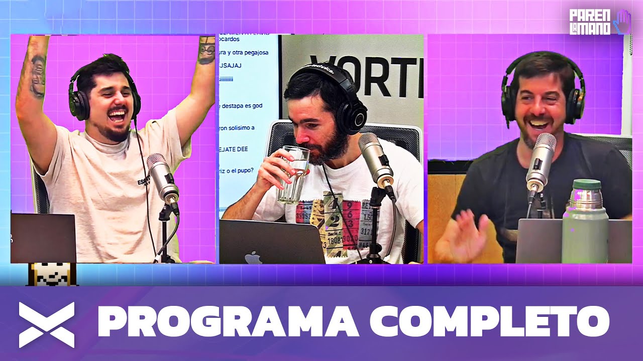 #ParenLaMano Completo - 08/08 | Vorterix