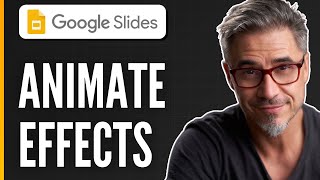 How to Animate in Google Slides - Adding Animated Effects