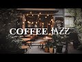 12 Hours Of Lofi Coffee Jazz Smooth Beats For Work Study Relaxation mp3