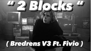 The Kid LAROI - 2 Blocks Ft. Fivio ( Bredrens V3 ) { LEAKED UNRELEASED SONG }