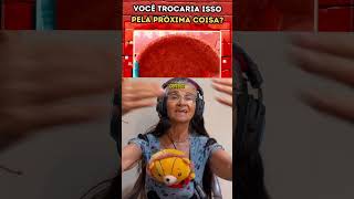 vc trocaria esse delicioso almoço pela prox coisa?