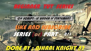How to learn unity C# script for IF UNDER IF STATEMENT Series - 11