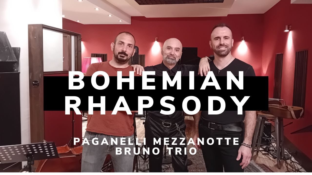 BOHEMIAN RHAPSODY - Paganelli Mezzanotte Bruno Trio - Cover me, volume 1