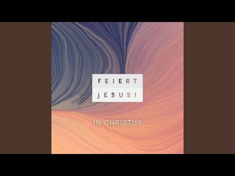 Putar In Christus - Feiert Jesus!