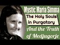 Mystic maria simma medjugorje and the souls of purgatory