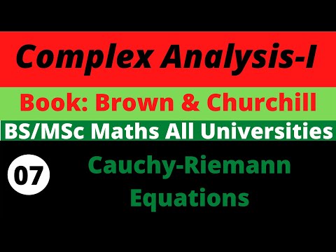 7. Cauchy-Riemann Equations