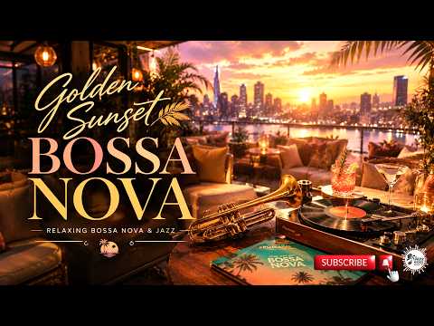 Putar Golden Sunset - Bossa Nova Jazz