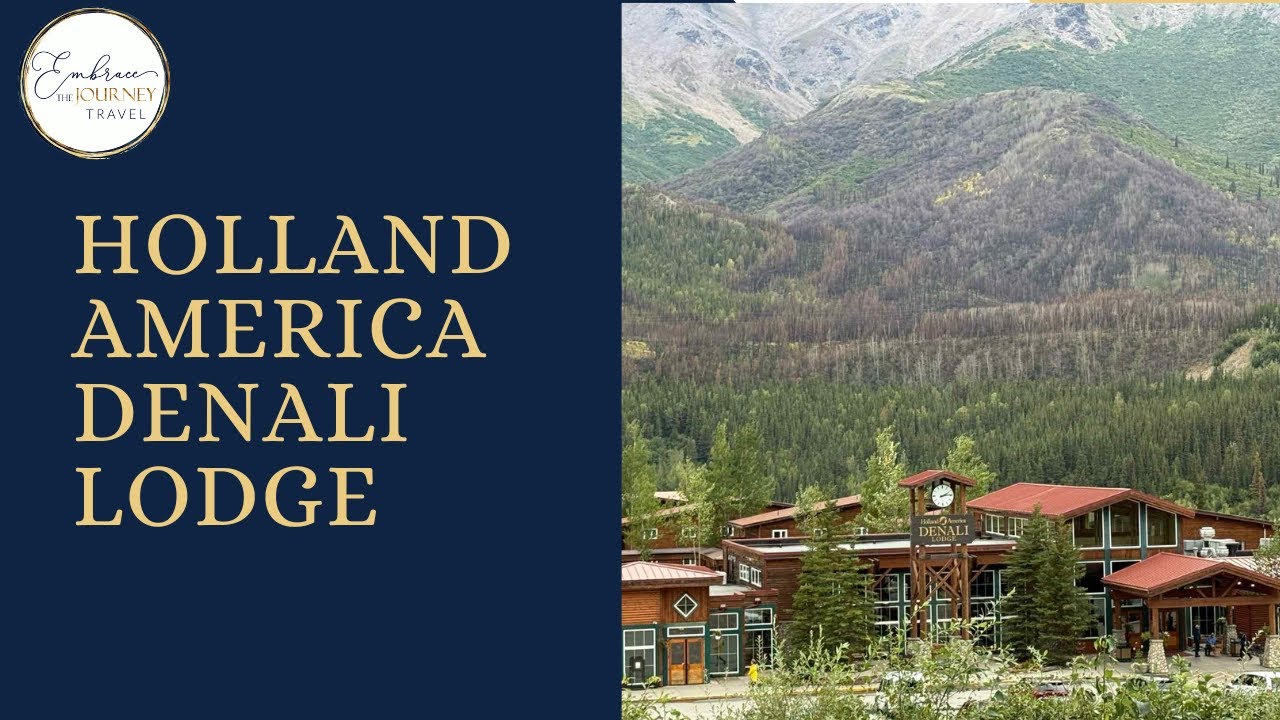 Holland America Denali Lodge