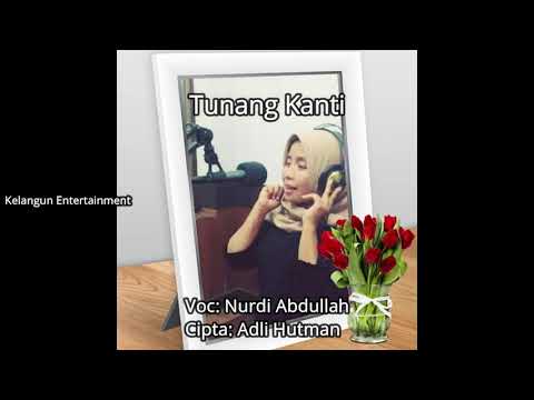 Tunang Kanti - Nurdi Abdullah [Original Audio]