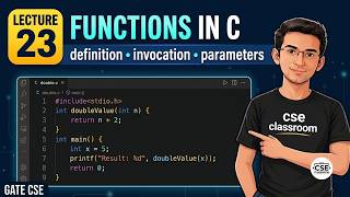 Lec #23 | Functions in C (Part 1) | Declaration, Definition, Parameters, Arguments & Return Type