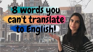 8 DUTCH WORDS that can NOT be translated into English
