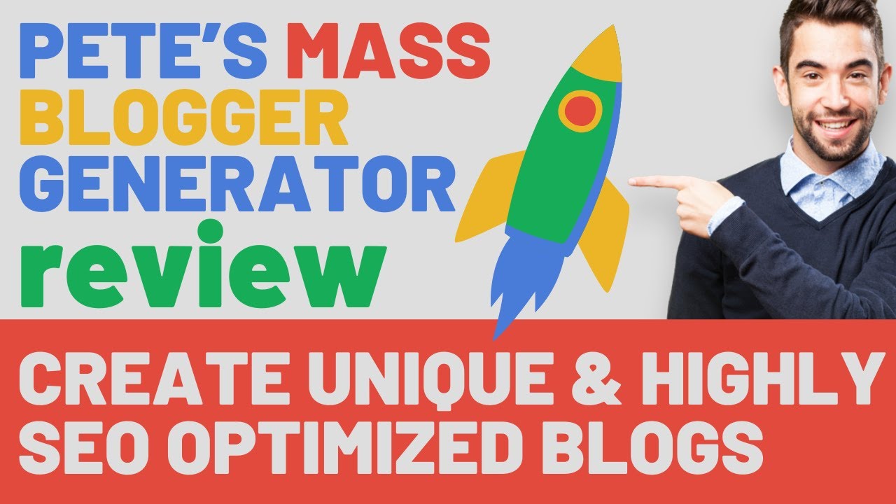 Petes Mass Blogger Generator Review - Create Unique and Highly SEO Optimized Blogs